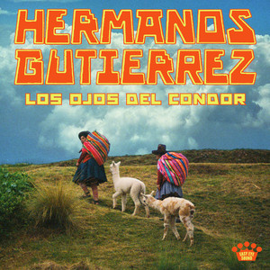 Los Ojos Del Cóndor by Hermanos Gutiérrez — cover art
