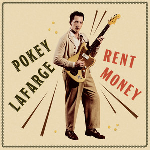 Rent Money by Pokey LaFarge — cover art